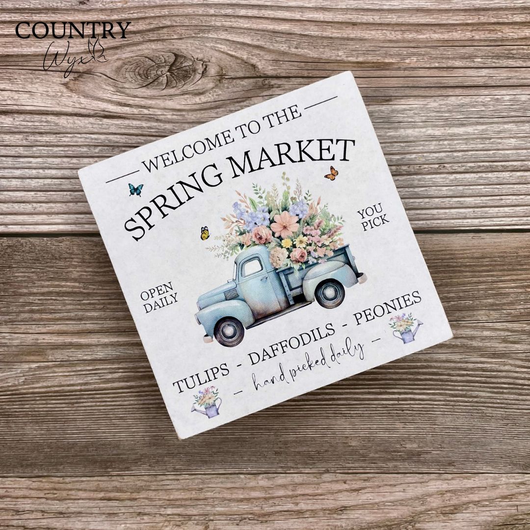 Welcome to the Spring Market Wood Sign